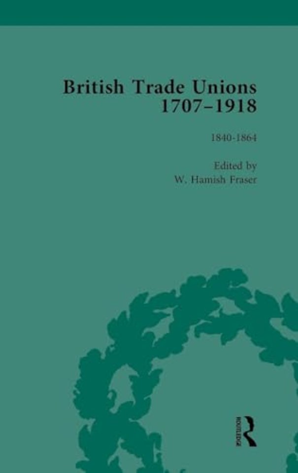 British Trade Unions, 1707–1918, Part I, Volume 4