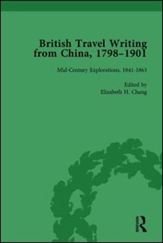 British Travel Writing from China, 1798-1901, Volume 2