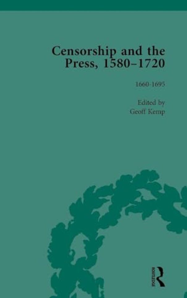 Censorship and the Press, 1580-1720, Volume 3