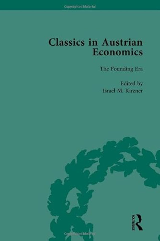 Classics in Austrian Economics, Volume 1