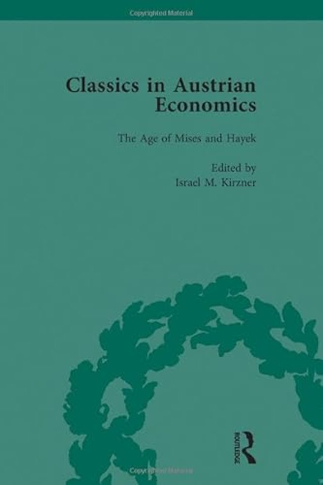 Classics in Austrian Economics, Volume 3