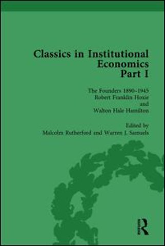 Classics in Institutional Economics, Part I, Volume 4