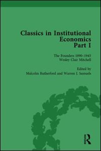 Classics in Institutional Economics, Part I, Volume 5