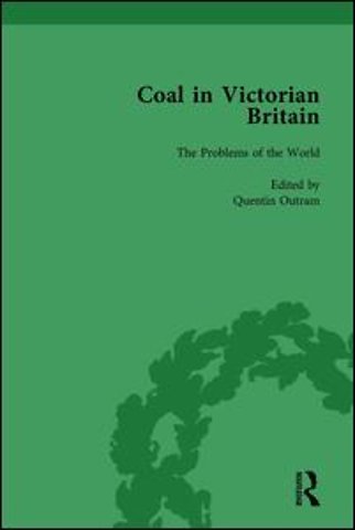 Coal in Victorian Britain, Part I, Volume 3