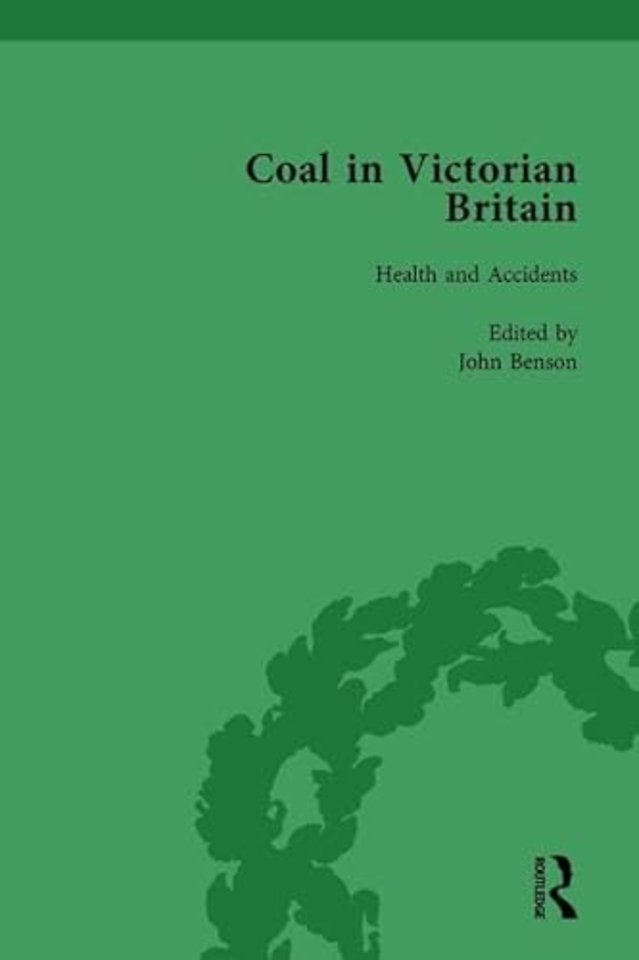 Coal in Victorian Britain, Part II, Volume 5
