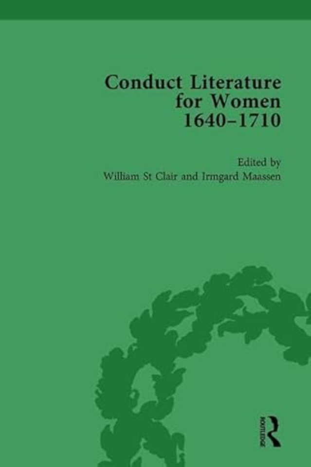 Conduct Literature for Women, Part II, 1640-1710 vol 6