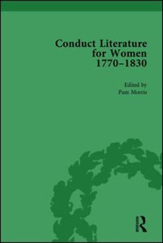 Conduct Literature for Women, Part IV, 1770-1830 vol 5