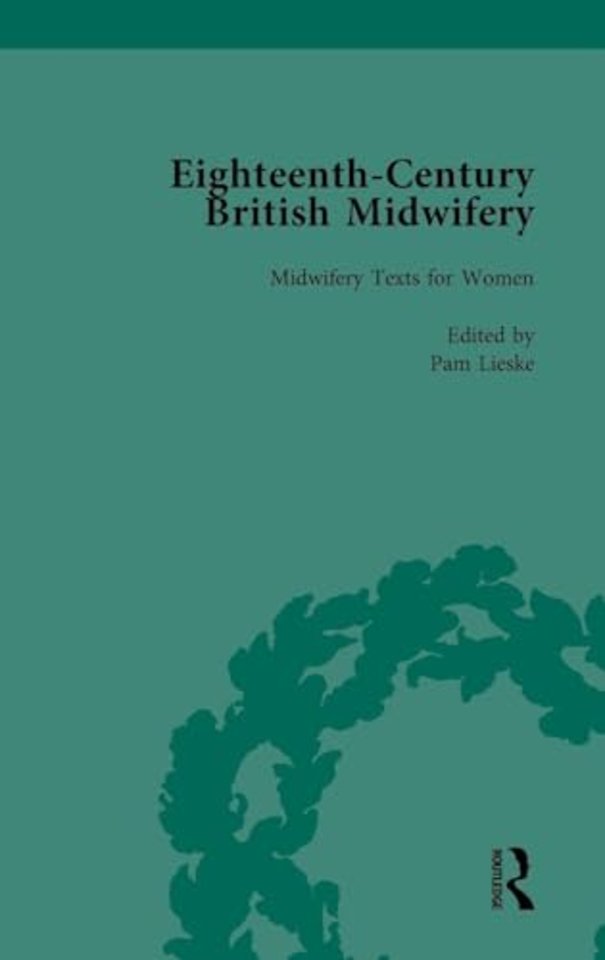 Eighteenth-Century British Midwifery, Part I vol 4