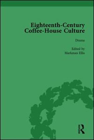 Eighteenth-Century Coffee-House Culture, vol 3