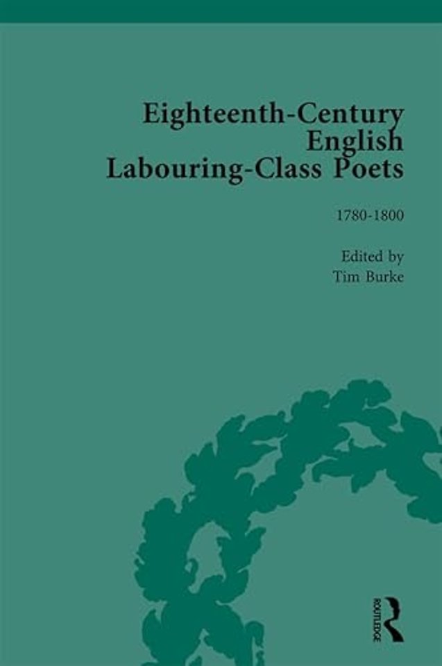 Eighteenth-Century English Labouring-Class Poets, vol 3