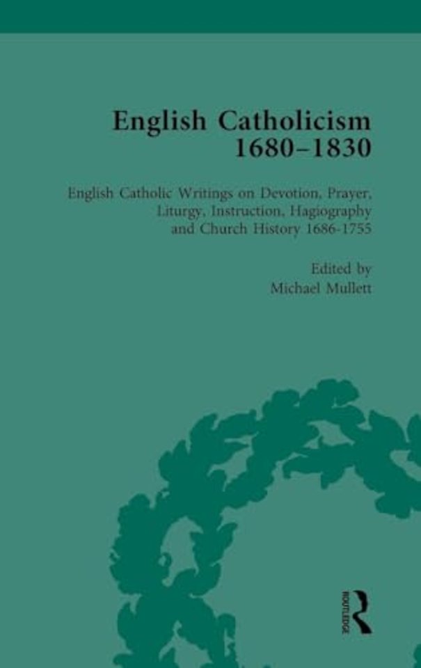 English Catholicism, 1680-1830, vol 2