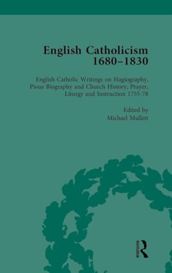 English Catholicism, 1680-1830, vol 4