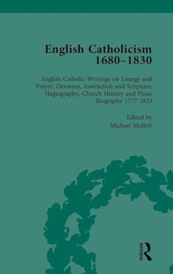English Catholicism, 1680-1830, vol 6