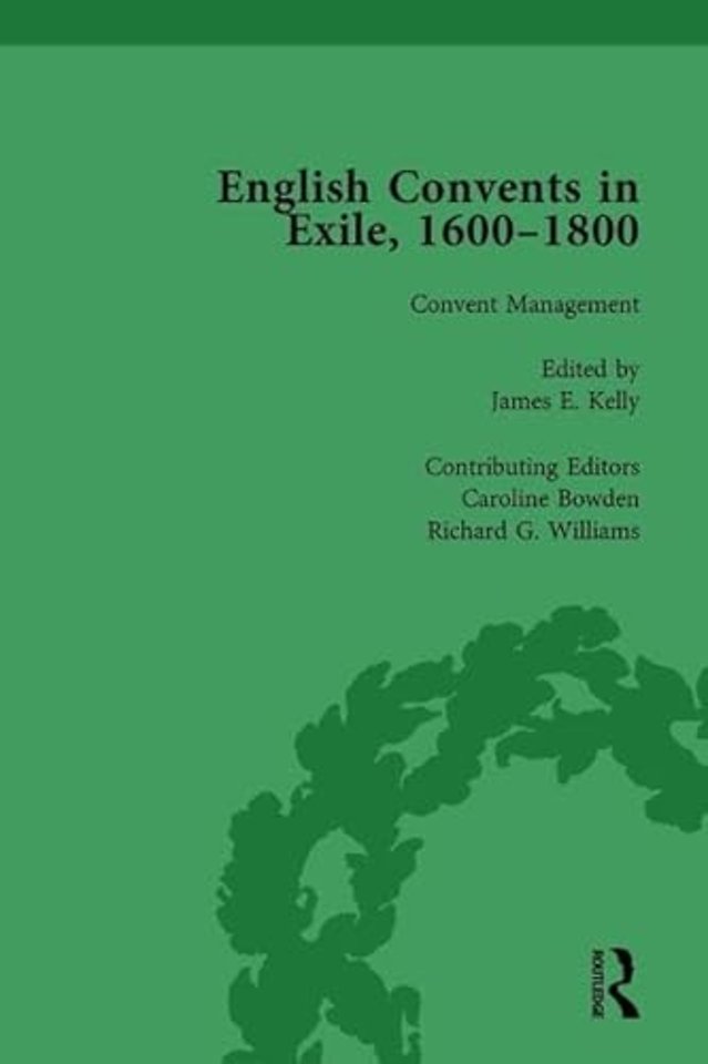 English Convents in Exile, 1600–1800, Part II, vol 5