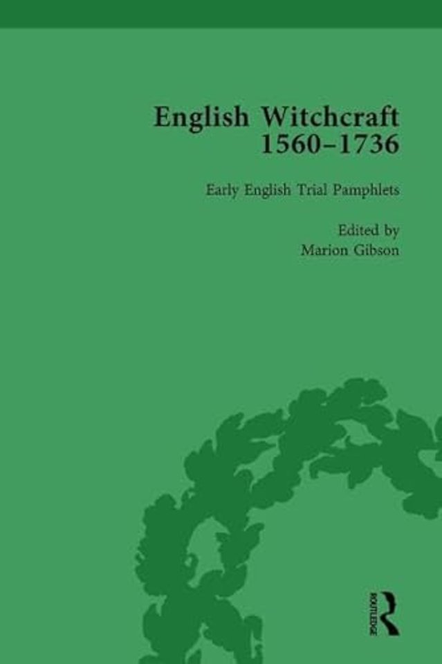 English Witchcraft, 1560-1736, vol 2