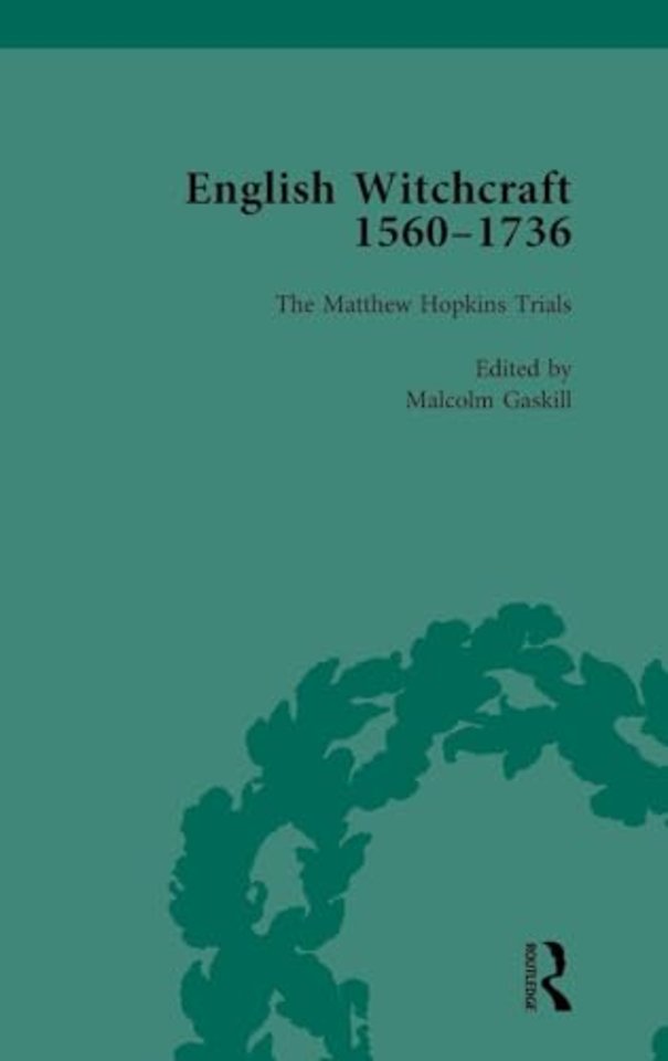 English Witchcraft, 1560-1736, vol 3