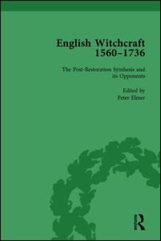 English Witchcraft, 1560-1736, vol 4