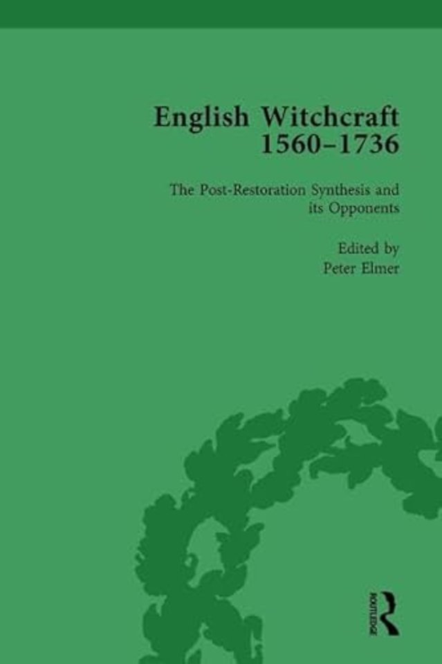 English Witchcraft, 1560-1736, vol 4