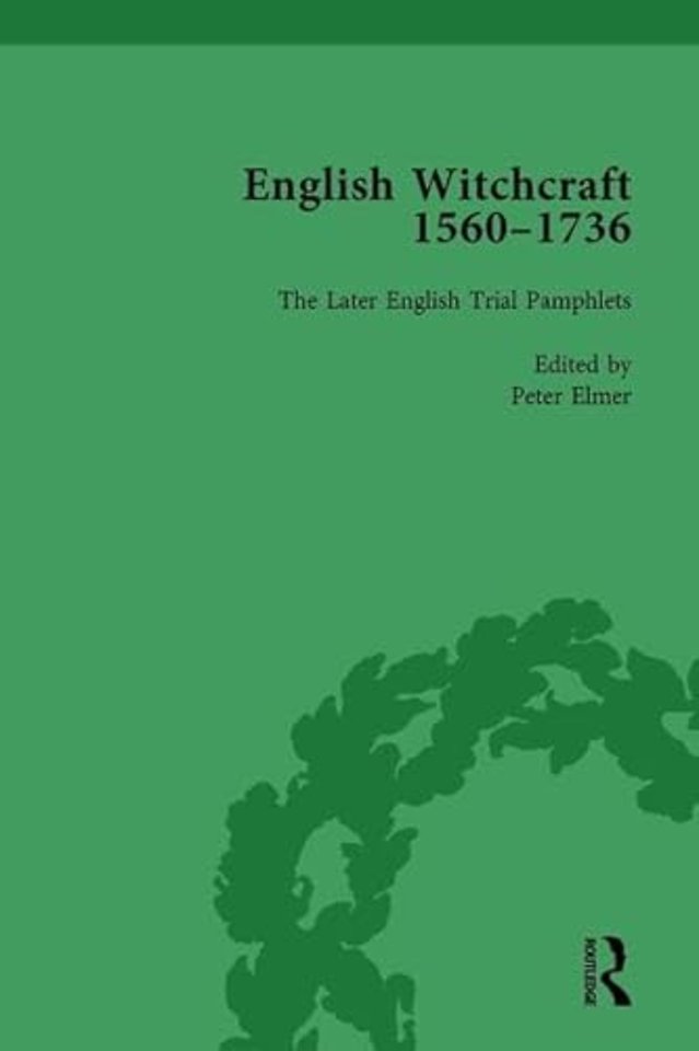English Witchcraft, 1560-1736, vol 5