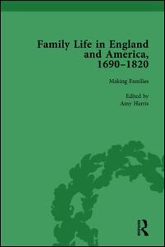 Family Life in England and America, 1690–1820, vol 2