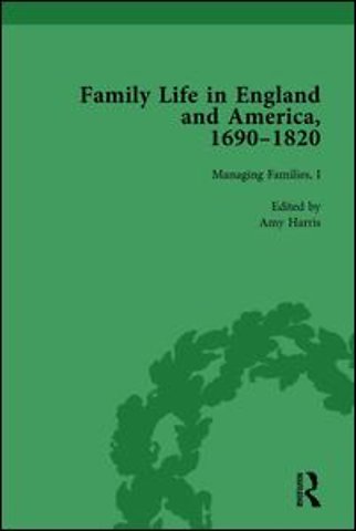 Family Life in England and America, 1690–1820, vol 3