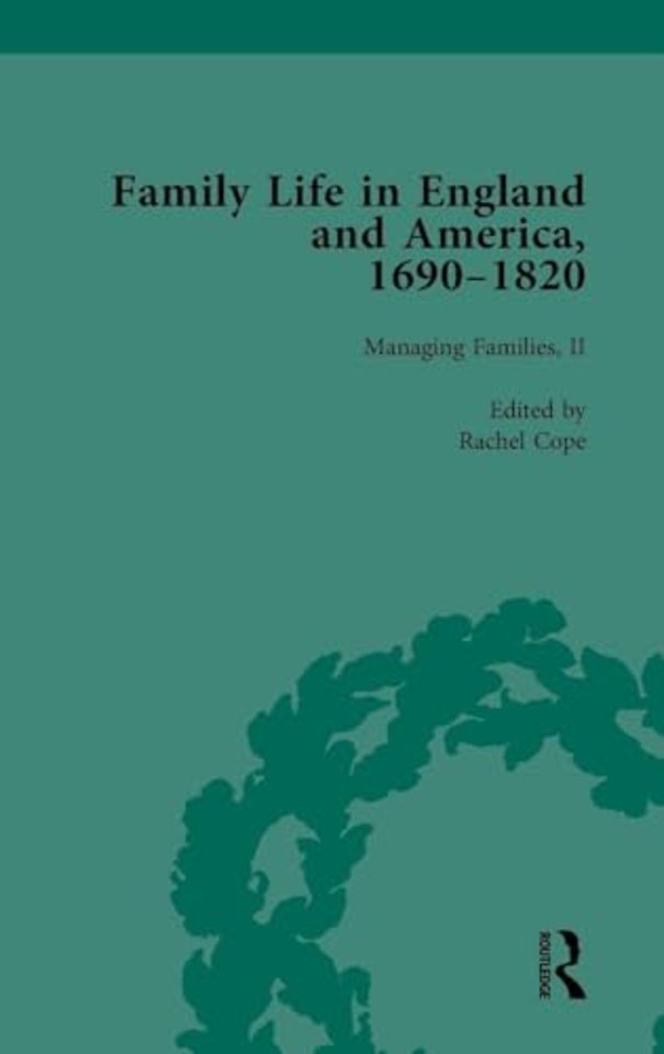 Family Life in England and America, 1690–1820, vol 4