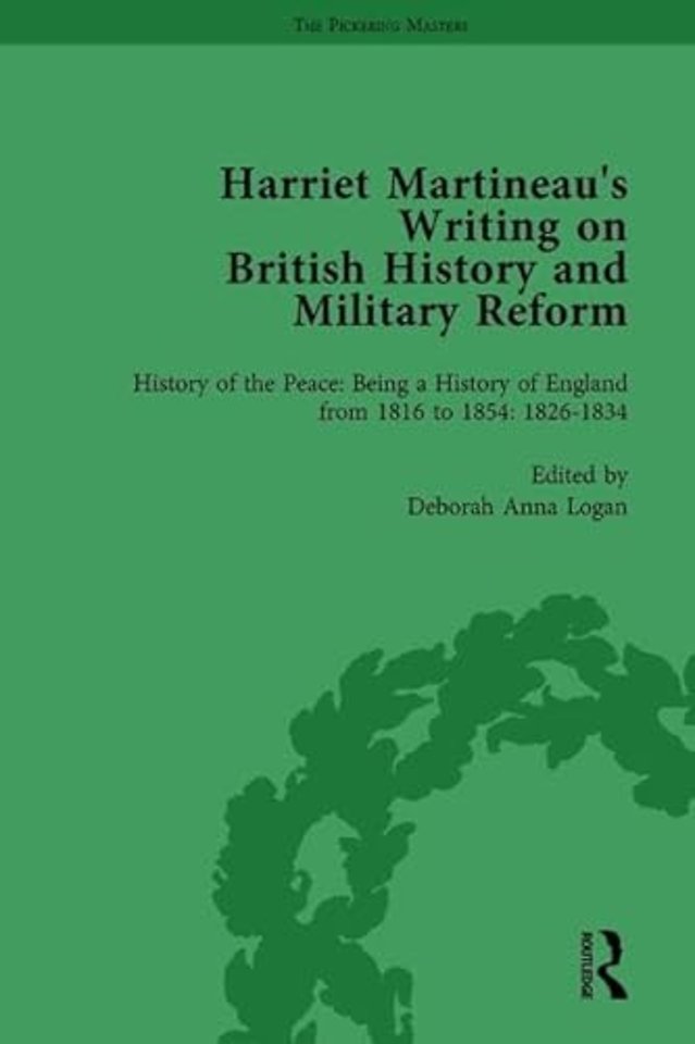 Harriet Martineau's Writing on British History and Military Reform, vol 3