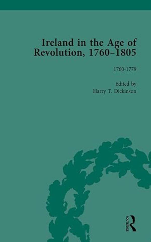 Ireland in the Age of Revolution, 1760–1805, Part I, Volume 1