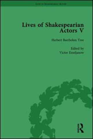 Lives of Shakespearian Actors, Part V, Volume 1