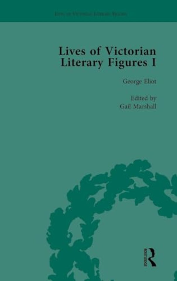 Lives of Victorian Literary Figures, Part I, Volume 1