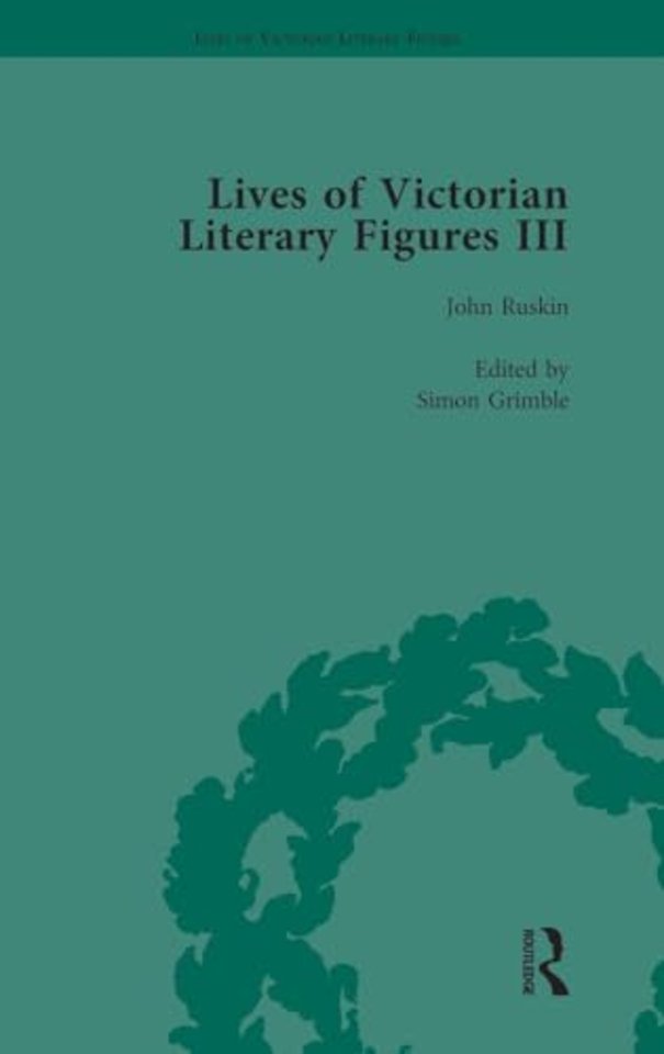Lives of Victorian Literary Figures, Part III, Volume 3