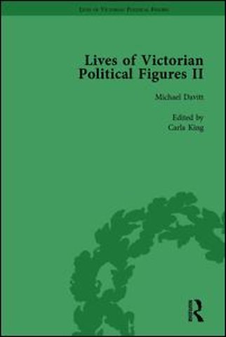 Lives of Victorian Political Figures, Part II, Volume 3