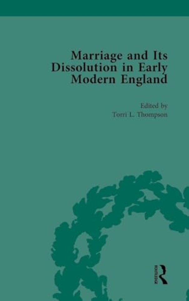 Marriage and Its Dissolution in Early Modern England, Volume 3