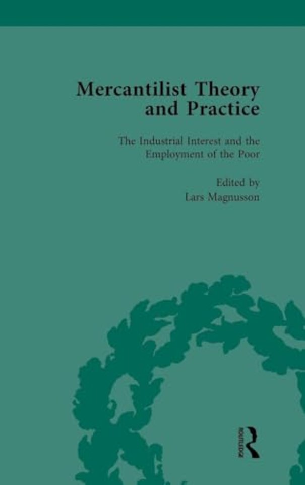 Mercantilist Theory and Practice Vol 4