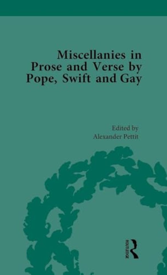 Miscellanies in Prose and Verse by Pope, Swift and Gay Vol 1