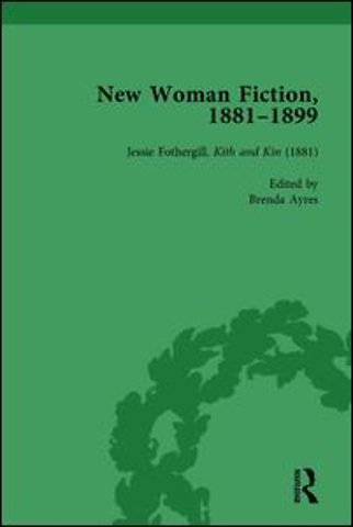 New Woman Fiction, 1881-1899, Part I Vol 1