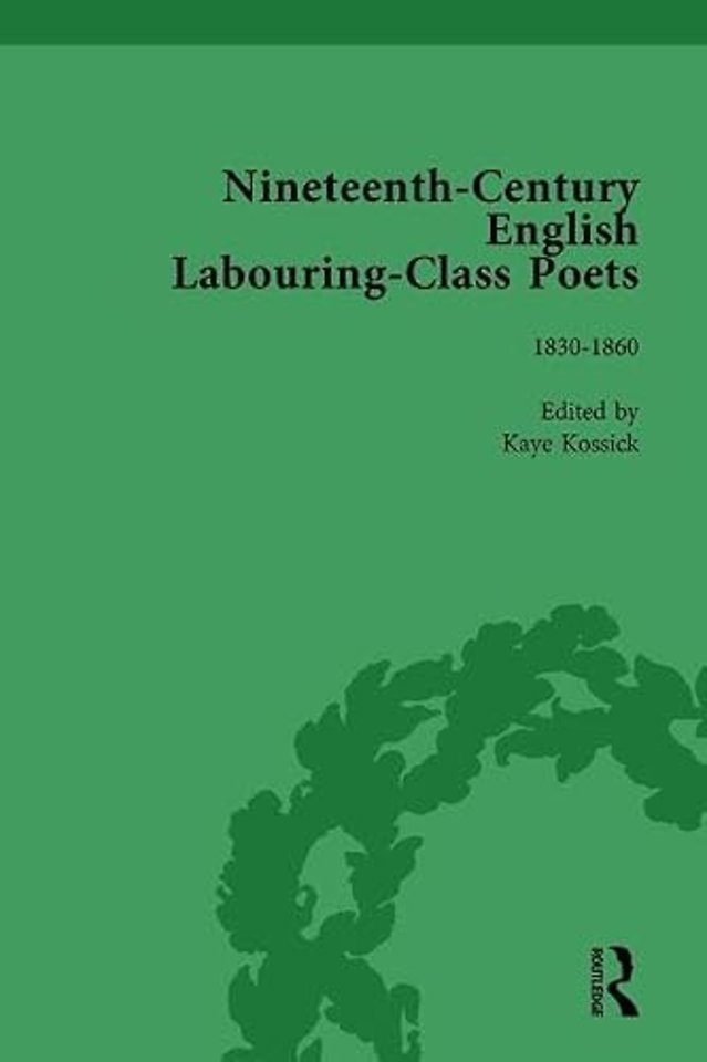 Nineteenth-Century English Labouring-Class Poets Vol 2