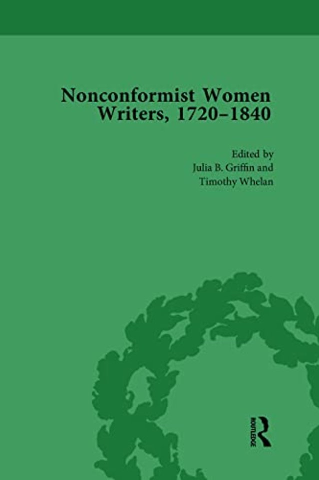 Nonconformist Women Writers, 1720-1840, Part I Vol 1