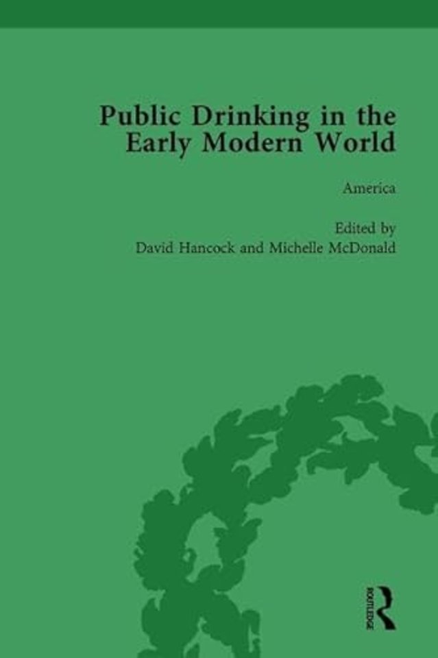 Public Drinking in the Early Modern World Vol 4