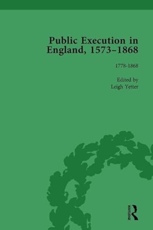 Public Execution in England, 1573–1868, Part II vol 6