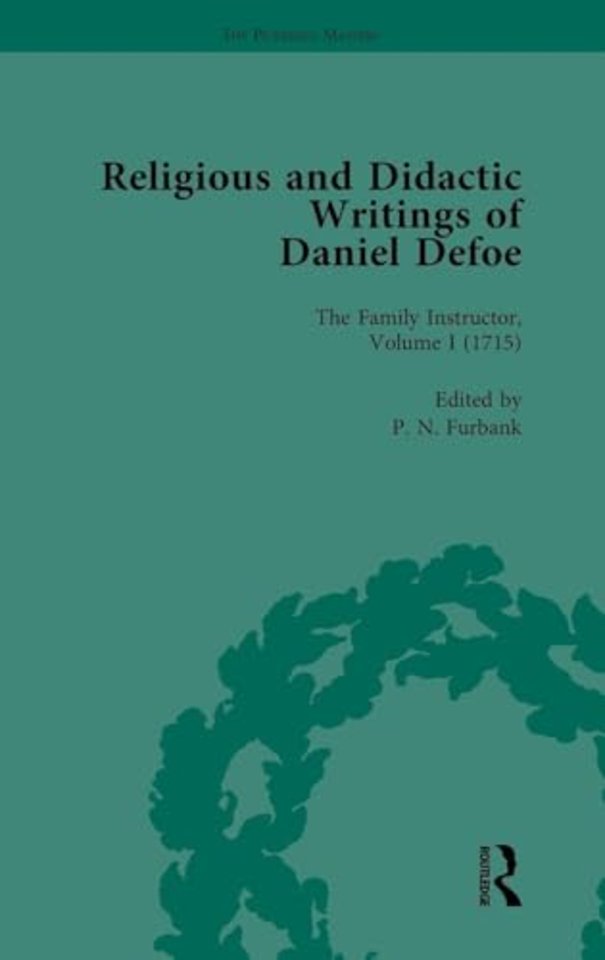 Religious and Didactic Writings of Daniel Defoe, Part I Vol 1