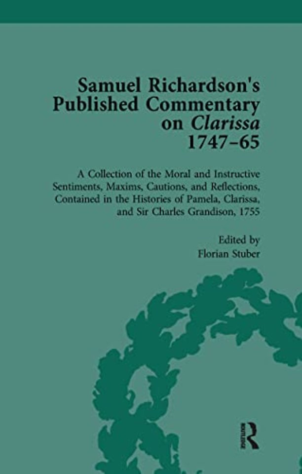 Samuel Richardson's Published Commentary on Clarissa, 1747-1765 Vol 3