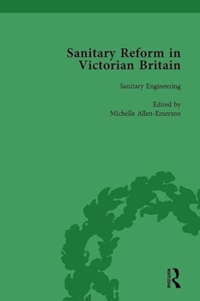 Sanitary Reform in Victorian Britain, Part I Vol 3