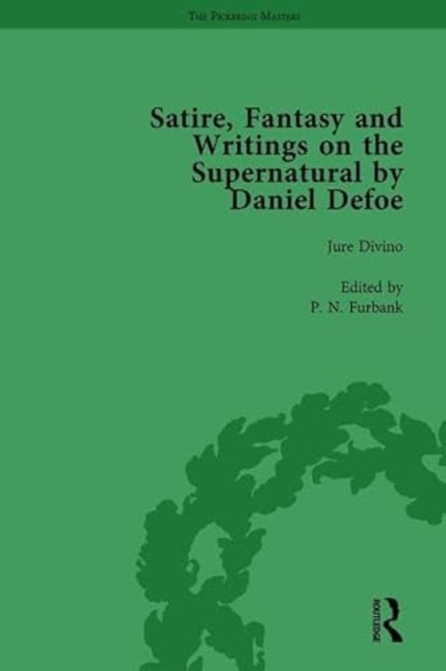 Satire, Fantasy and Writings on the Supernatural by Daniel Defoe, Part I Vol 2