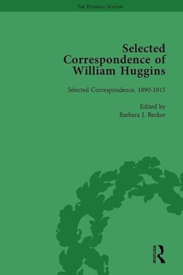 Selected Correspondence of William Huggins Vol 2