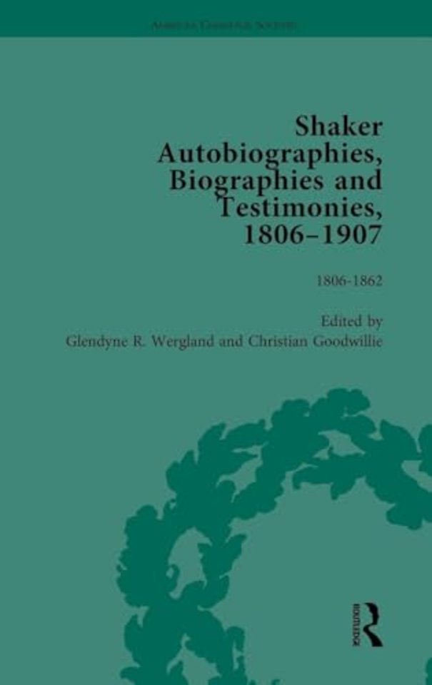 Shaker Autobiographies, Biographies and Testimonies, 1806 - 1907 Vol 1