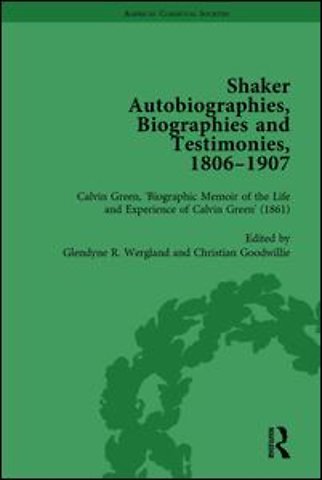 Shaker Autobiographies, Biographies and Testimonies, 1806 - 1907 Vol 2