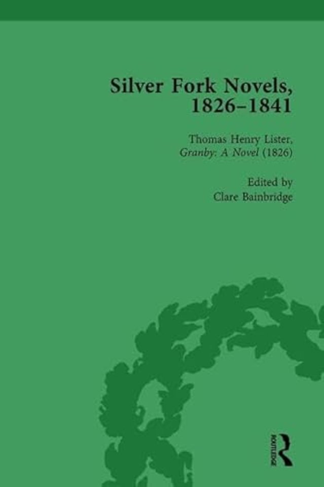 Silver Fork Novels, 1826-1841 Vol 1