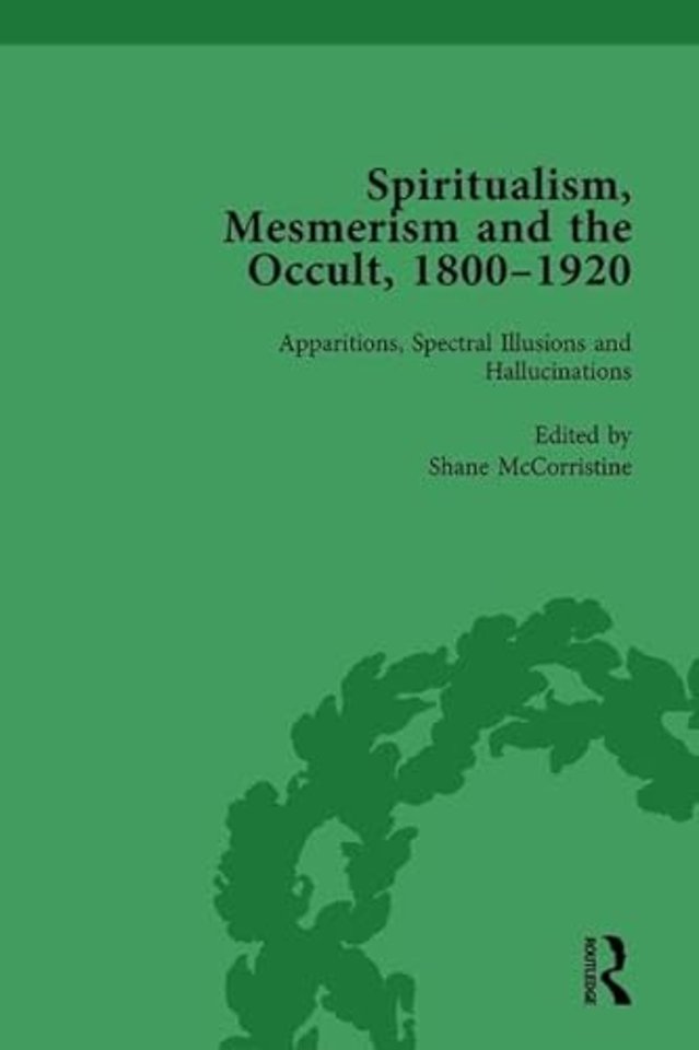 Spiritualism, Mesmerism and the Occult, 1800–1920 Vol 1