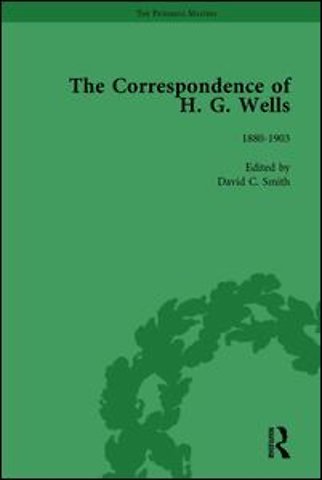 Correspondence of H G Wells Vol 1